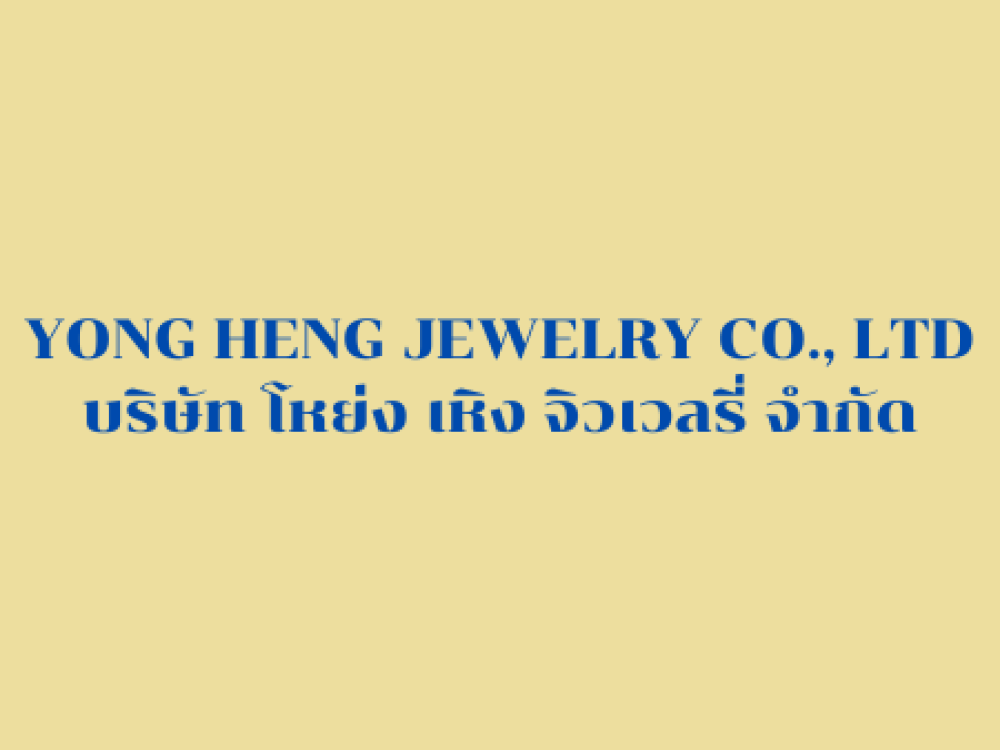 YONG HENG JEWELRY CO., LTD.